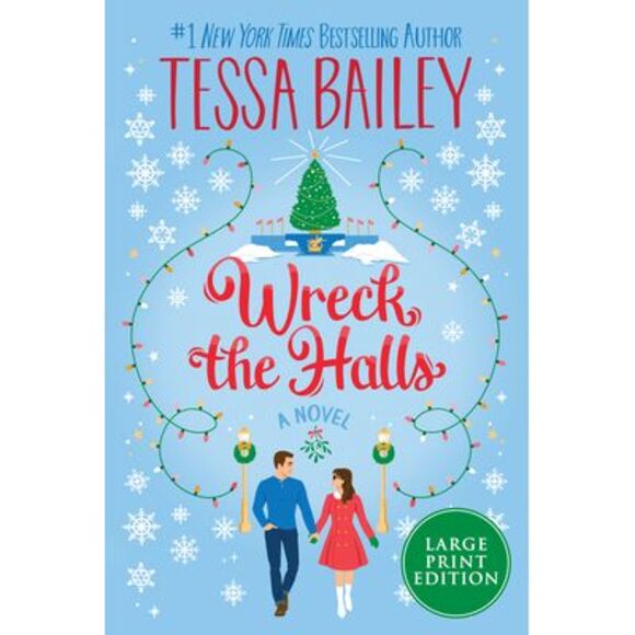 Wreck the Halls -- Tessa Bailey - Picture 1 of 2